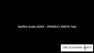 Spitfire Audio eDNA - PHASE#1 EARTH...First Test