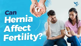 Does Hernia Affect Male Fertility | Can Hernia Cause Infertility | Dr G Parthasarathy
