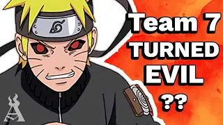 What If Team 7 Turned Evil?