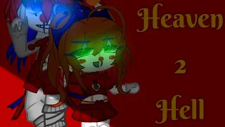 Heaven 2 Hell Ft. Circus Baby and Ennard || FNaF || Gacha Club ||