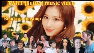 TWICE [Better] music video ||Reaction Mashup