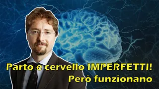 Telmo Pievani - Parto e Cervello umani sono imperfetti