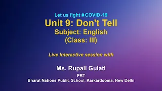 Live Interaction on PMeVIDYA : Unit-9  Don't Tell          Subject :  English   Class: III