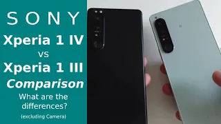 Xperia 1 III vs Xperia 1 IV - Comparison