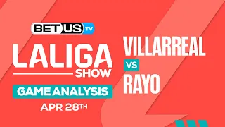 Villarreal vs Rayo | LaLiga Expert Predictions, Soccer Picks & Best Bets