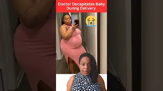 😭 Georgia Doctor Decapitates Baby | Nursing Staff Covered Up the Death