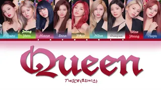 TWICE (트와이스) - Queen Color Coded Lyrics Video 가사 |HAN|ROM|ENG|