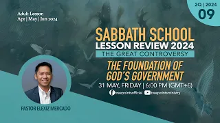 THE FOUNDATION OF GOD'S GOVERNMENT | Sabbath School Lesson 9 | 2Q 2024