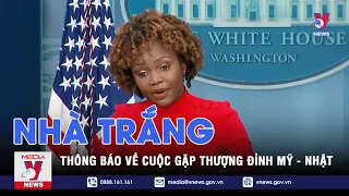 Nhà Trắng thông báo về cuộc gặp thượng đỉnh Mỹ-Trung - VNEWS