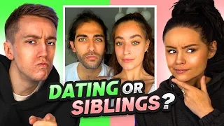 SIBLINGS OR DATING?