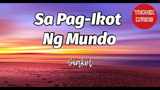 Sa pag ikot ng mundo Lyrics - Siakol