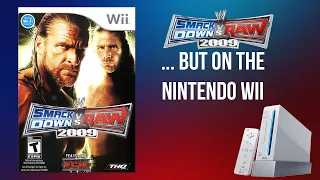 Smackdown vs Raw 2009... But on the Nintendo Wii