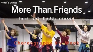 More Than Friends - Inna  / Easy Dance Fitness Choreography / ZIN™ / Wook's Zumba® Story