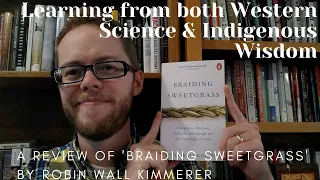 Braiding Sweetgrass (Kimmerer) Review