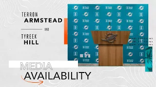 TERRON ARMSTEAD AND TYREEK HILL MEET WITH THE MEDIA | MIAMI DOLPHINS