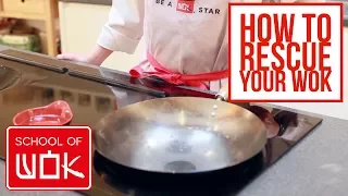 How to Rescue your Wok