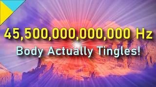 TINGLING at 2 Mins! (45.5 TRILLION Hz) • ASMR Activation: Brain, Body & Spine Tingles Will Occur