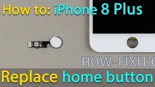 iPhone 8 Plus Home Button Replacement