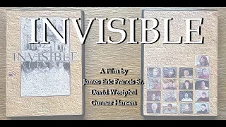 Invisible  A Film by,  Gunnar Hansen David Westphal James Eric Francis