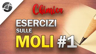 Esercizi sulle Moli - Parte 1 | Lezioni di Chimica