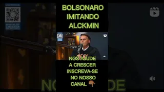 Bolsonaro imitando Alckmin no flow