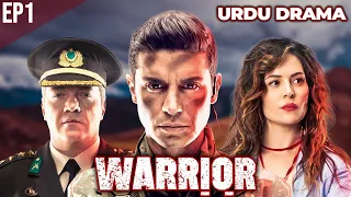 Warrior Urdu Drama | EP1 | S3 | Turkish Hits | Urdu Dubbed