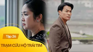 Trạm cứu hộ trái tim Tập 26 | Bà Hạ Lan & Vũ đều không muốn xuất hiện tại phiên tòa xử ông Trường