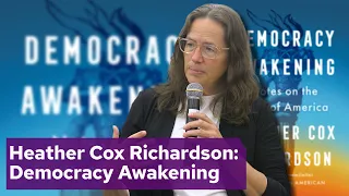 Heather Cox Richardson with "Democracy Awakening"