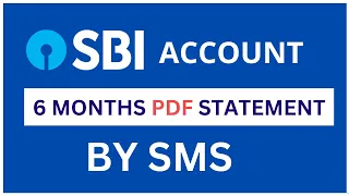 Get SBI Account Last 6 (Six) Months PDF Statement by SMS on your Registered Email ID