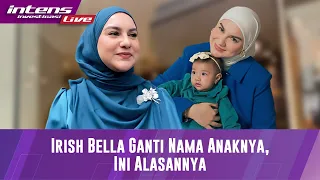 Live Alasan Irish Bella Mengganti Kembali nama Anaknya