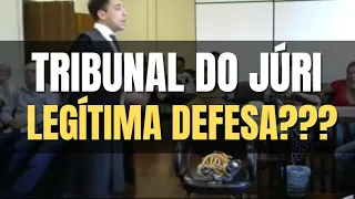 🔴 Tribunal do Júri: Legítima Defesa???