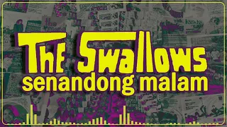 The Swallows - Senandong Malam