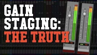 The TRUTH About Proper Gain Staging in Your Mix (Gain Staging Simplified!)