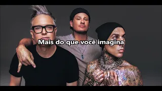 Blink 182  MORE THAN YOU KNOW Legendada/Tradução