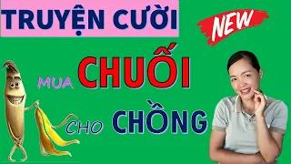 MUA CHUỐI. Tuyển tập truyện cười tiếu lâm hay CƯỜI TỤT HÀM giúp bạn ngủ ngon. Bé Hưng TV