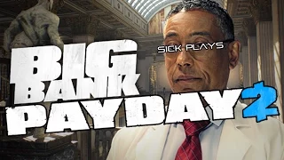 Payday 2 THE BIG BANK "No Saw Needed" The Dentist DLC Gameplay w/ SICK
