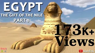 Egypt - The Gift of the Nile: Part 1 | iKen | iKen Edu | iKen App