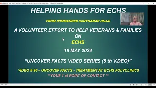 V 96 - UNCOVER FACTS - TREATMENT AT ECHS POLYCLINICS