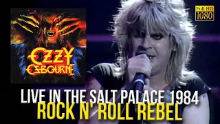 Ozzy Osbourne - Rock And Roll Rebel (Live in The Salt Palace 1984) - [Remastered to FullHD]