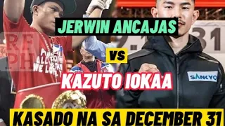 Jerwin ANCAJAS vs Kazuto Ioka KASADO NA SA DECEMBER 31 UNIFICATION NG IBF, WBO,