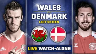 Denmark v Wales | LAST 16 [EURO 2020 WATCHALONG]