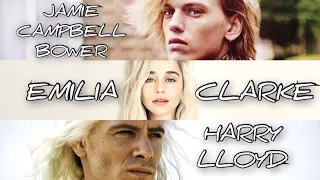 Emilia Clarke & Jamie Campbell Bower & Harry Lloyd || STUCKINMYBRAIN