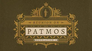 REUNION ON PATMOS // 'Ballads of the Revelation'