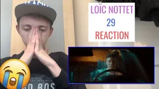 LOÏC NOTTET 29 MUSIC VIDEO REACTION | MikeyMixTV