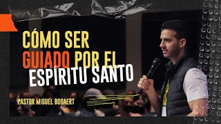 Cómo ser guiado por el Espíritu Santo  | Pastor Miguel A. Bogaert | #REVIVALYOUTH