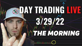 [LIVE] Day Trading the Open 3/29/22