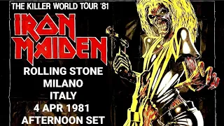 Iron Maiden - Rolling Stone, Milano, Italy, 4 apr 1981 - afternoon set