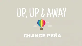 UP, UP & AWAY- CHANCE PEÑA (Official Soundtrack of Five Feet Apart)
