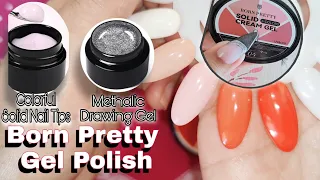 BORN PRETTY SOLID CREAM GEL, SOLID NAIL TIPS GEL, METHALIC DRAWING GEL SWATCH AND REVIEW