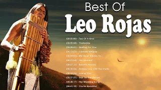 Leo Rojas Greatest Hits Full Album 2023 | Best of Pan Flute | Leo Rojas Sus Exitos 2023